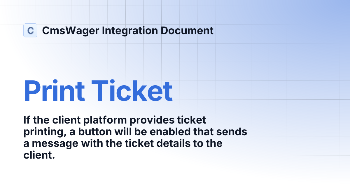 Print Ticket | CmsWager Integration Document